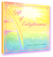 The Mother Divine Programme "Gift of Enlightenment"—soft rainbow